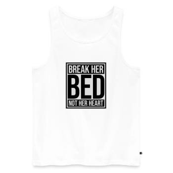 break her bed quote - Men's Premium Organic Tank Top - white - Front - Michal (187cm)