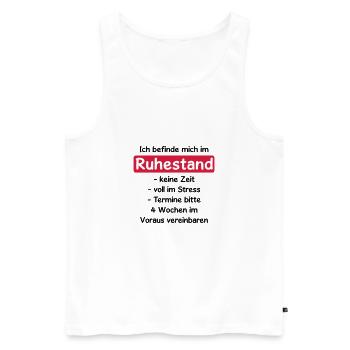 Shirt "Ich befinde mich im Ruhestand", Rente, - Männer Premium Bio Tank Top - Weiß - Vorne - AI Model Male 178 light (178cm)