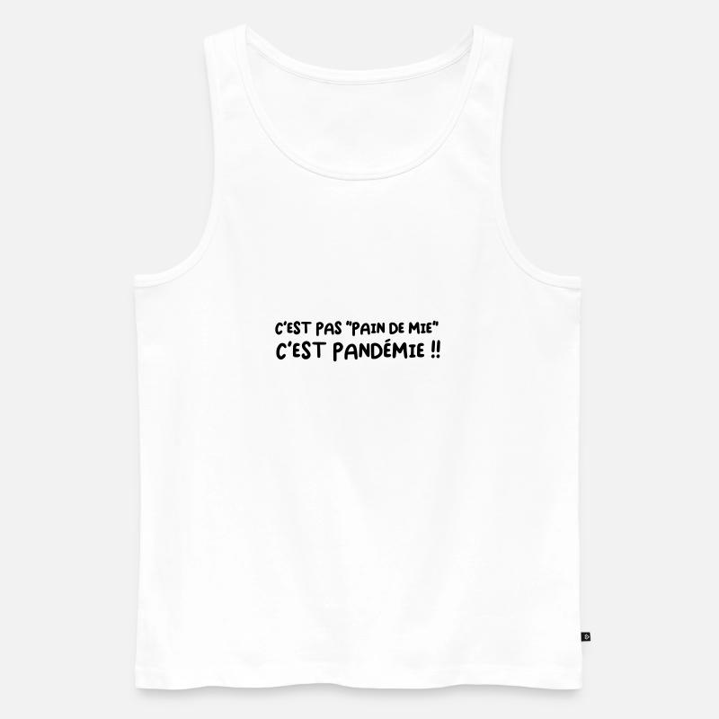 C'est pas "pain de mie", c'est PANDEMIE !! - Débardeur bio Premium Homme - blanc
