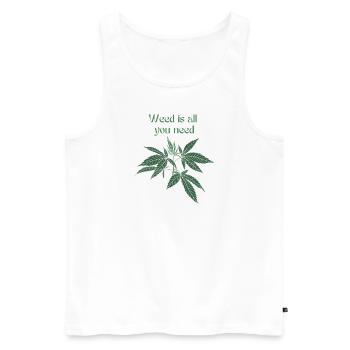 Weed is all you need - Männer Premium Bio Tank Top - Weiß - Vorne - Michal (187cm)