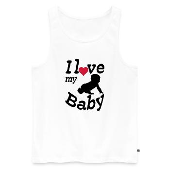 I love my Baby, Kind, Geburt, Eltern, Geschenk - Männer Premium Bio Tank Top - Weiß - Vorne - Michal (187cm)