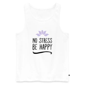 No Stress - Be Happy - Men's Premium Organic Tank Top - white - Front - AI Model Male 178 light (178cm)