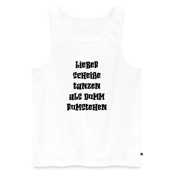 Party tanzen feiern fiesta lustiger Spruch Schrift - Männer Premium Bio Tank Top - Weiß - Vorne - Michal (187cm)