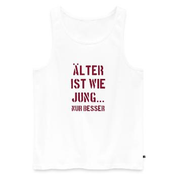 Älter ist wie jung nur besser - Männer Premium Bio Tank Top - Weiß - Vorne - Michal (187cm)