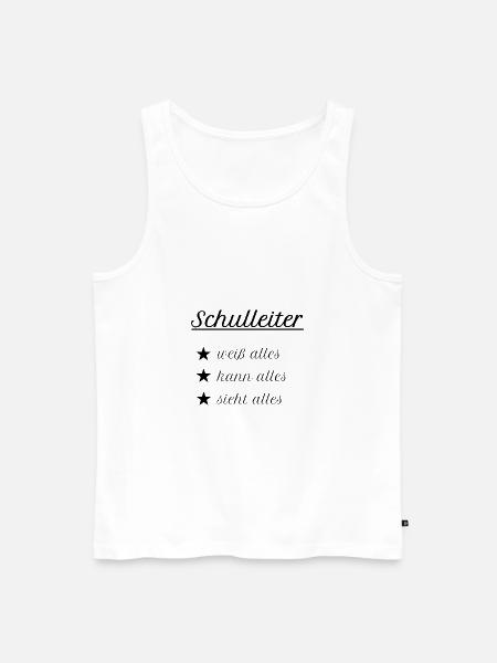 Schulleiter Schulleitung Schule Rektor Geschenk - Männer Premium Bio Tank Top - Weiß