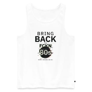 BringBackTheFCKN80s - Männer Premium Bio Tank Top - Weiß - Vorne - Michal (187cm)
