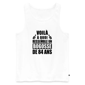 bogosse de 84 ans / humour anniversaire 84 ans - Débardeur bio Premium Homme - blanc - Devant - Michal (187cm)