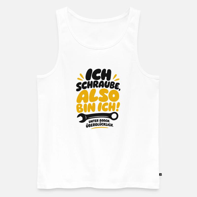 Also bin ich Schraube Spruch - Männer Premium Bio Tank Top - Weiß