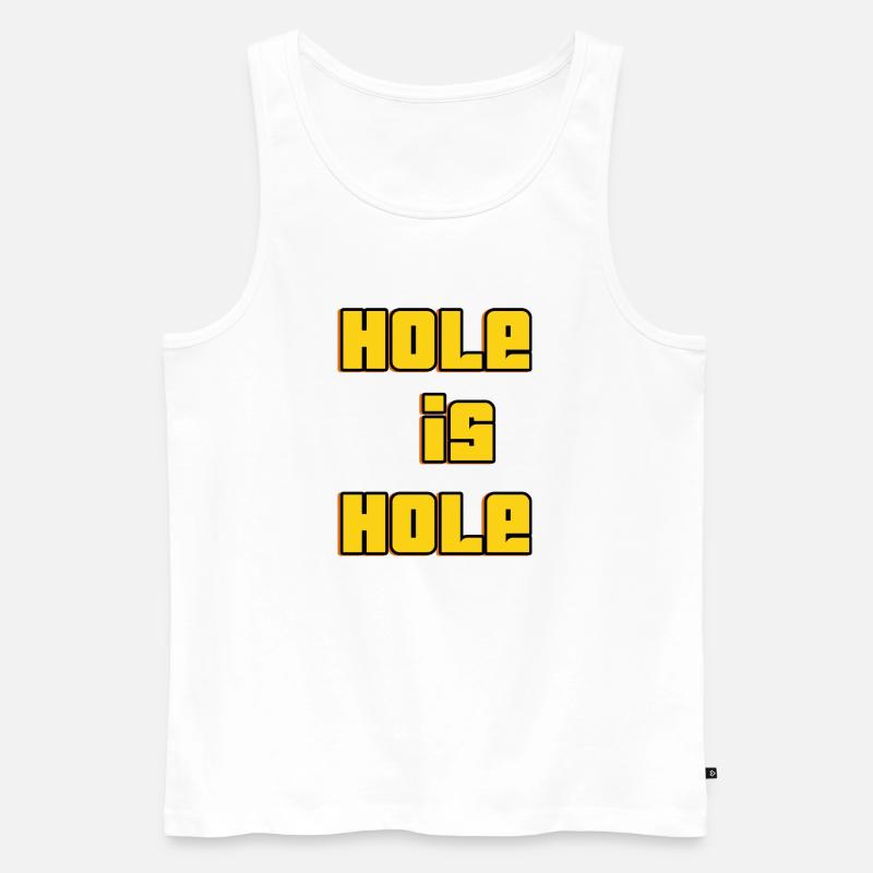 Hole is Hole - Männer Premium Bio Tank Top - Weiß