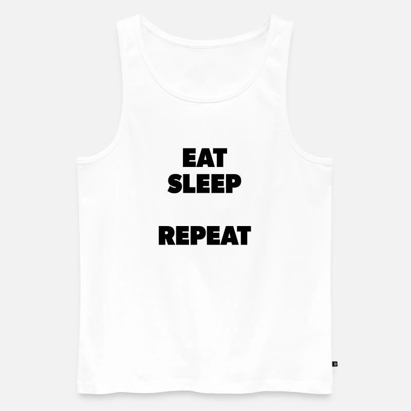 Eat Sleep "Insert here" Repeat - Schablone - Männer Premium Bio Tank Top - Weiß
