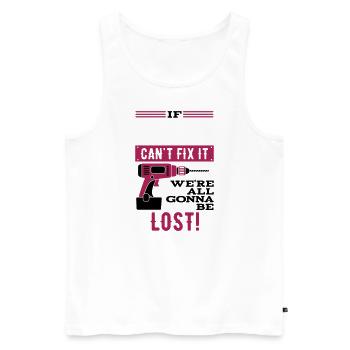 Wenn... kann es nicht reparieren, wir sind verloren - Männer Premium Bio Tank Top - Weiß - Vorne - Michal (187cm)