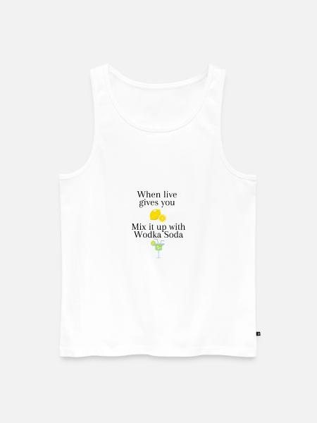 When live gives you lemons - Men's Premium Organic Tank Top - white