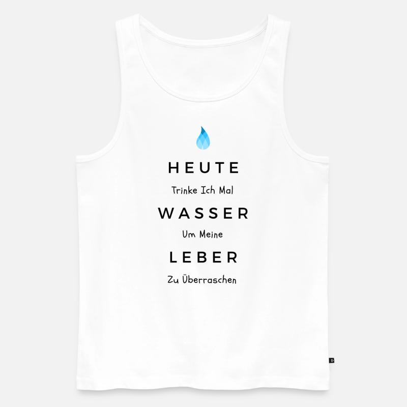 Trinkspruch - Witz - Partyspruch - Männer Premium Bio Tank Top - Weiß