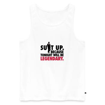 Suit up. Because tonight will be LEGENDARY! - Männer Premium Bio Tank Top - Weiß - Vorne - Michal (187cm)