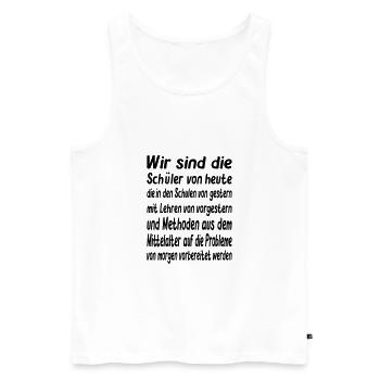 Wir sind die Schüler von heute - Vector Farbe - Männer Premium Bio Tank Top - Weiß - Vorne - Michal (187cm)