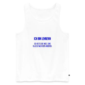 Ich bin Lehrerin - ich rette die Welt - Männer Premium Bio Tank Top - Weiß - Vorne - Michal (187cm)