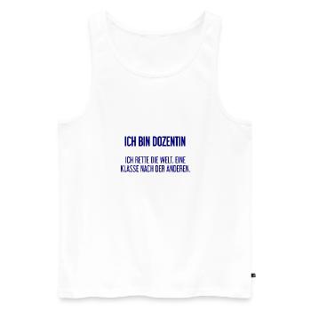 Ich bin Dozentin - ich rette die Welt - Männer Premium Bio Tank Top - Weiß - Vorne - Michal (187cm)