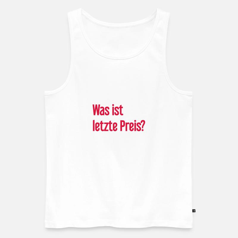 Was ist letzte Preis? - Männer Premium Bio Tank Top - Weiß