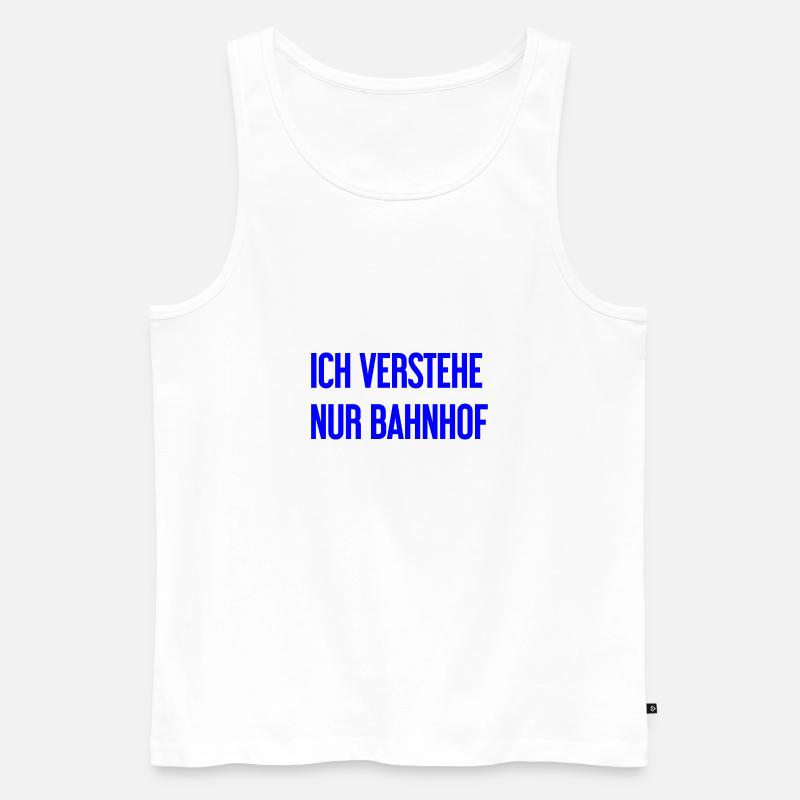 Ich verstehe nur Bahnhof - Männer Premium Bio Tank Top - Weiß