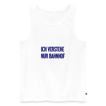 Ich verstehe nur Bahnhof - Männer Premium Bio Tank Top - Weiß - Vorne - Michal (187cm)