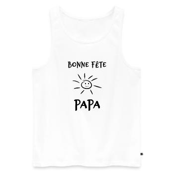 FÊTE DES PÈRES. BONNE FÊTE PAPA. PAPA. BONNE FÊTE - Débardeur bio Premium Homme - blanc - Devant - Michal (187cm)