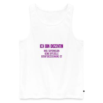 Dozentin - Mein offizieller Superhelden-Beruf! - Männer Premium Bio Tank Top - Weiß - Vorne - Michal (187cm)