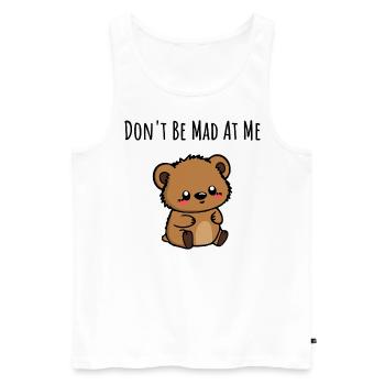 Don't be mad at me! Cute Anxious Teddy - Men's Premium Organic Tank Top - white - Front - AI Model Male 178 light (178cm)