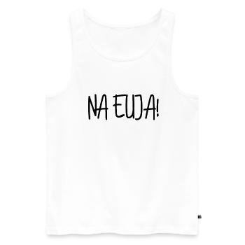 Na Euja Lustiger Spruch aus Sachsen sächsisch - Männer Premium Bio Tank Top - Weiß - Vorne - Michal (187cm)