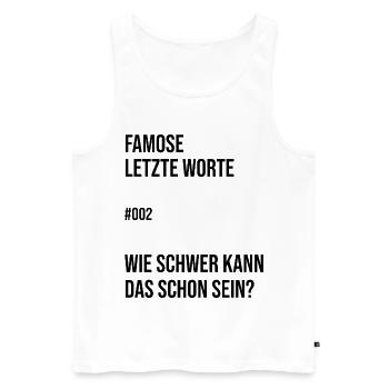 Wie schwer kann das schon sein? #002 - Männer Premium Bio Tank Top - Weiß - Vorne - Michal (187cm)