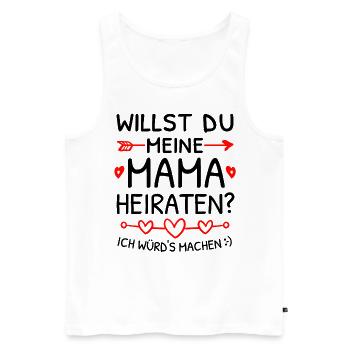 Willst du meine Mama heiraten? Heiratsantrag - Männer Premium Bio Tank Top - Weiß - Vorne - AI Model Male 178 light (178cm)