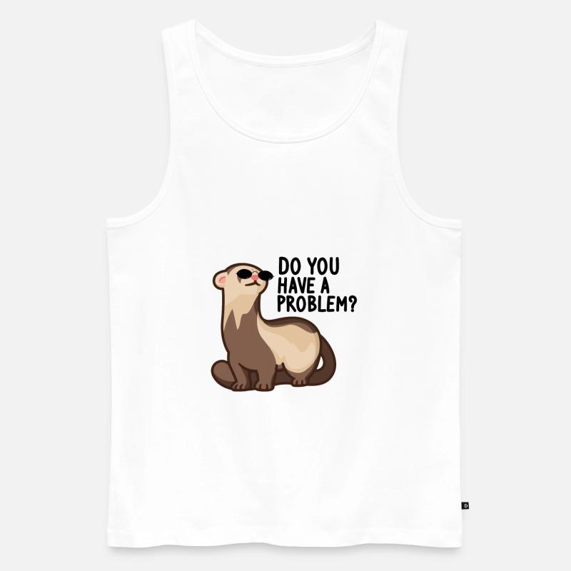 Frettchen Wiesel Ferret Liebhaber - Problem? - Männer Premium Bio Tank Top - Weiß