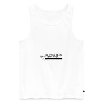 Das Schlimmste an Zensur ist... Meinungsfreiheit - Männer Premium Bio Tank Top - Weiß - Vorne - AI Model Male 178 light (178cm)