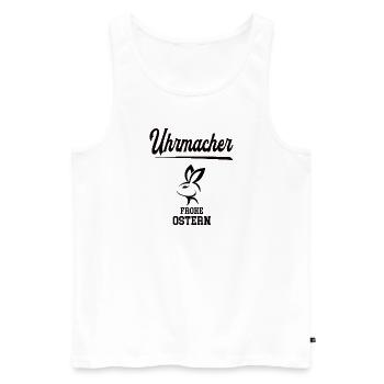 Uhrmacher Ostern Geschenk Uhrmacherei Juwelier - Männer Premium Bio Tank Top - Weiß - Vorne - Michal (187cm)