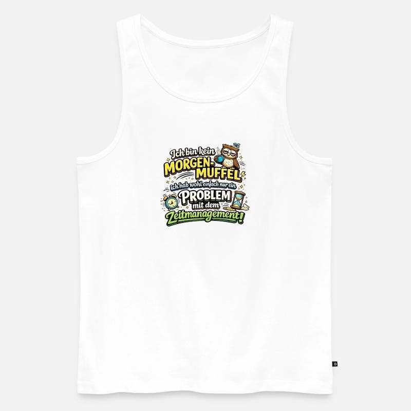 Morgenmuffel mit Zeitmanagement-Problem - Männer Premium Bio Tank Top - Weiß