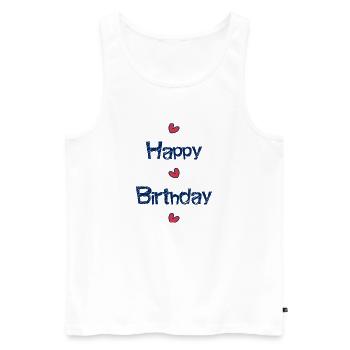 HAPPY BIRTHDAY. HAPPY BIRTHDAY. ANNIVERSARY. - Men's Premium Organic Tank Top - white - Front - Michal (187cm)