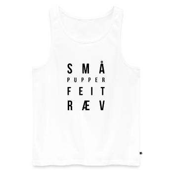 Kleine Titten, fetter Arsch - Männer Premium Bio Tank Top - Weiß - Vorne - Michal (187cm)
