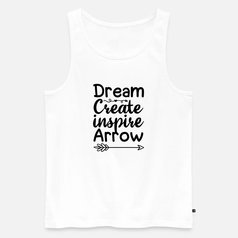 6 DREAM CREATE INSPIRE ARROW - Männer Premium Bio Tank Top - Weiß