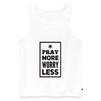 Pray More Worry Less - Men's Premium Organic Tank Top - white - Front - Michal (187cm)