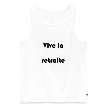 RETRAITE. RETRAITE. RETRAITEE. RETRAITE - Débardeur bio Premium Homme - blanc - Devant - Michal (187cm)