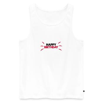 Happy Birthday - Männer Premium Bio Tank Top - Weiß - Vorne - Michal (187cm)