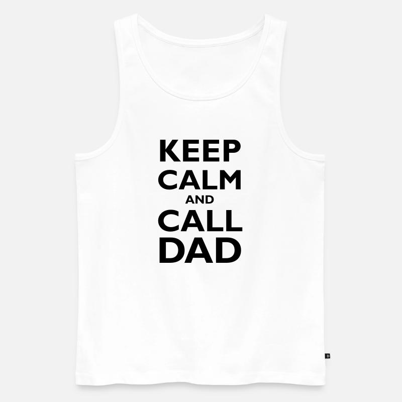 Keep Calm & Call Dad - Männer Premium Bio Tank Top - Weiß