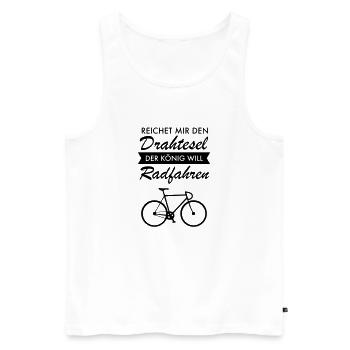 Reichet Mir Den Drahtesel Der König Will Radfahren - Männer Premium Bio Tank Top - Weiß - Vorne - Michal (187cm)