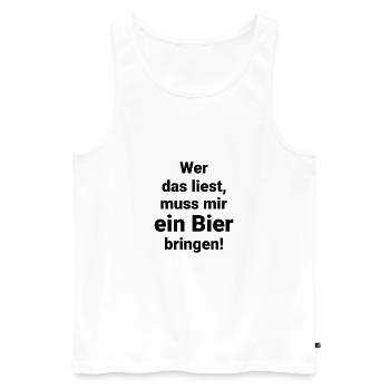 Bier Alkohol Trinken Trinkspruch Humor Witzig - Männer Premium Bio Tank Top - Weiß - Vorne - Michal (187cm)