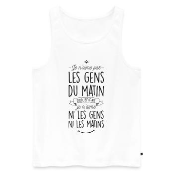 Je n'aime ni les gens ni les matins - Débardeur bio Premium Homme - blanc - Devant - Michal (187cm)