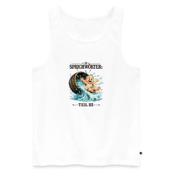 Sprichwort Das Kind mit dem Bade ausschütten - Männer Premium Bio Tank Top - Weiß - Vorne - Michal (187cm)
