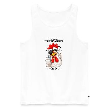 Sprichwort Blindes Huhn findet mal ein Korn - Männer Premium Bio Tank Top - Weiß - Vorne - Michal (187cm)