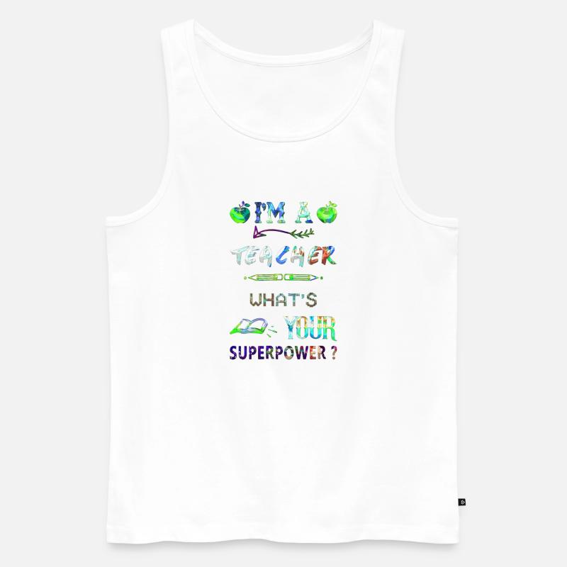 Ich bin Lehrer Superkraft Superkraft - Männer Premium Bio Tank Top - Weiß