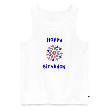 HAPPY BIRTHDAY. HAPPY BIRTHDAY. BIRTHDAY. - Men's Premium Organic Tank Top - white - Front - Michal (187cm)