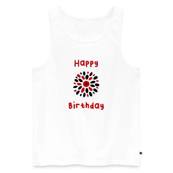 HAPPY BIRTHDAY. HAPPY BIRTHDAY. BIRTHDAY. - Men's Premium Organic Tank Top - white - Front - Michal (187cm)