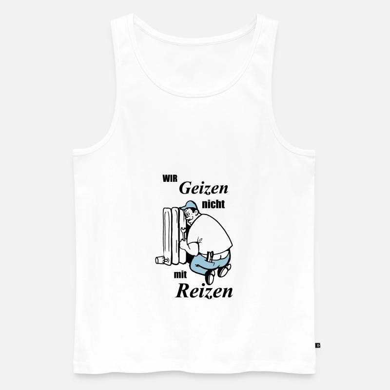 Wir geizen nicht mit Reizen - Männer Premium Bio Tank Top - Weiß